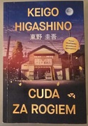 Cuda za rogiem - Keigo Higashino