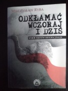 Okłamać wczoraj i dziś- Mieczysław Ryba 