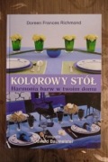 D.F. Richmond - Kolorowy stół - Harmonia barw...