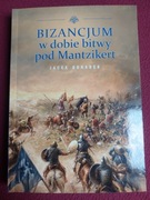 Bizancjum w dobie bitwy pod Mantzikert - Jacek Bonarek