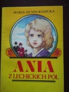 Ania z Lechickich Pól   Maria Dunin-Kozicka