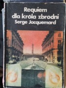 Requiem dla króla zbrodni  Serge Jacquemard