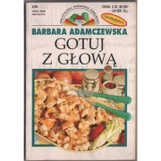 Gotuj z głową - Adamczewska Barbara