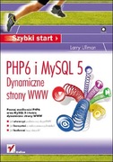 PHP6 i MySQL 5 Dynamiczne strony WWW L. Ullman