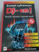 Zostań cyfrowym DJ-em - Eliot Van Buskirk