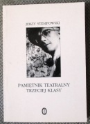 Jerzy Stempowski Pamiętnik teatralny trzeciej klasy i inne szkice