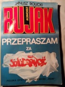 "Przepraszam za solidarność "Zbigniew Bujak"