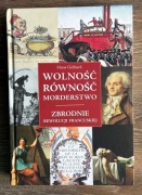 Wolność, równość, morderstwo - Horst Gebhard