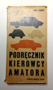 Podręcznik kierowcy amatora - Adam Słodowy