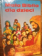 MAŁA BIBLIA DLA DZIECI historie ze Starego i Nowego Testamentu - Alexander