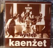 KAZIK - (KAENŻET) - Występ   
