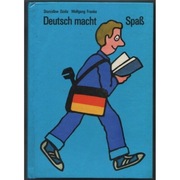 Deutsch macht Spaß - Dzida S. Franke W.