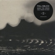 Phill Niblock – Music For Organ