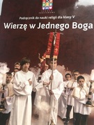 Wierzę w jednego Boga podręcznik do religii dla klasy piątej