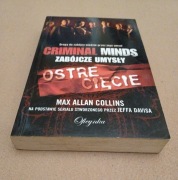 OSTRE CIĘCIE- CRIMINAL MINDS- ZABÓJCZE UMYSŁY-M.A.Collins