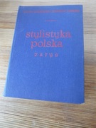 Stylistyka Polska Zarys - Halina Kurowska Stanisław Skorupka 1964 