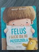 Feluś i Gucio idą do przedszkola, książka dla dzieci