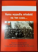 Komu wypadła młodość na ten czas... Historia i teraźniejszość Armia Krajowa