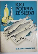 100 Potraw Ze Śledzia Dionizy Szepietowski