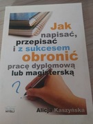  jak napisać przepisać i z sukcesem obronić pracę dyplomowa lub magisterska
