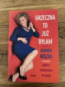 Grzeczna to ja już byłam Joanna Keszka
