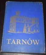 Tarnów – Album - Ziemia Tarnowska