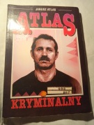 "Atlas kryminalny" Janusz Atlas