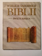 Wielkie tajemnice Biblii - Święta Księga