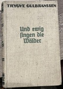 Trygve Gulbranssen und ewig fingen die Waelder