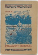UNIKAT - Wzgardzony przyjaciel - Władysław Anczyc 