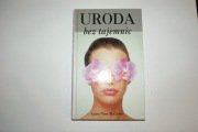 Książka "Uroda bez tajemnic"