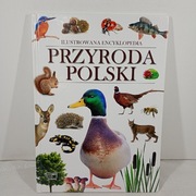 Przyroda Polski. Ilustrowana encyklopedia
