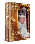 Karol III. Życie i dwór nowego króla.   Robert Hardman