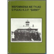 Wspomnienia Nie Tylko O Pułku K.O.P. "Sarny" - Dąbrowski Henryk