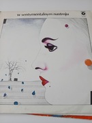 W sentymentalnym  nastroju.