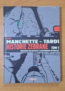 Manchette-Tardi. Historie zebrane - NOWY 