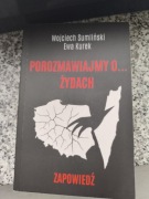 "Porozmawiajmy o żydach" Wojciech Sumliński