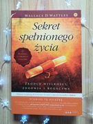 Sekret spełnionego życia_Wallace D. Wattles