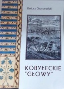 UNIKAT Choromański KOBYŁECKIE GŁOWY pasy kontuszowe autograf stan BDB
