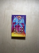 POLSKI BAJER Monika Borys