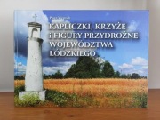 Kapliczki, krzyże i figury przydrożne województwa łódzkiego.