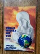 Twoje więcej niż być - Rautszko: duchowy przewodnik 