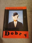 Waldemar Łysiak - Dobry