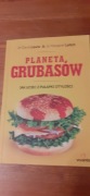 Planeta grubasów. Jak uciec z pułapki otyłości
