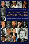 LEKSYKON POLITYKÓW WSZECH CZASÓW od Ramzesa II do Tony'ego Blaira