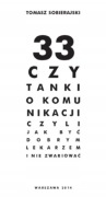 T. Sobierajski - 33 czytanki o komunikacji, czyli jak być dobrym lekarzem