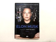 Ashlee Vance - Elon Musk. Biografia twórcy PayPala, Tesli i SpaceX