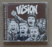 Vision – The Kids Still Have A Lot To Say CD
