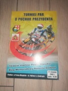 Puchar prezydenta miasta, 15-lecie startów P.Staszka, Grudziądz 2008 cz