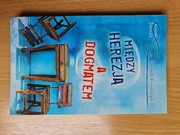 Między herezją, a dogmatem Dariusz Kowalczyk 